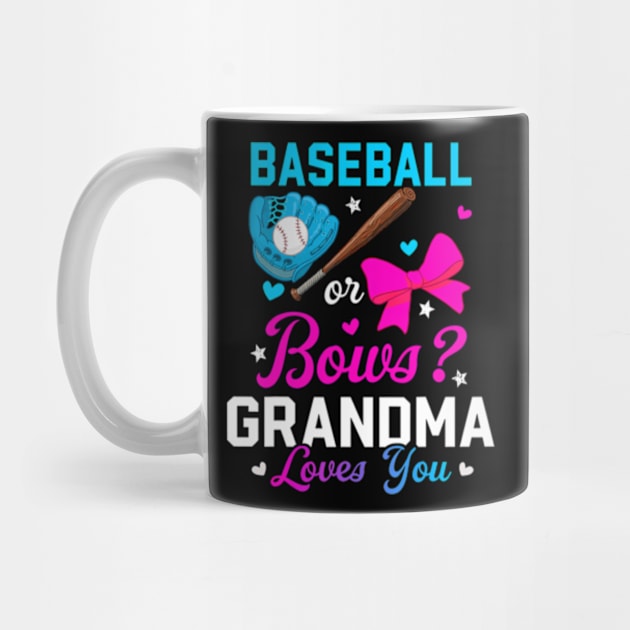 Baseball Or Bows Grandma Loves You Funny Gender Reveal by Eduardo